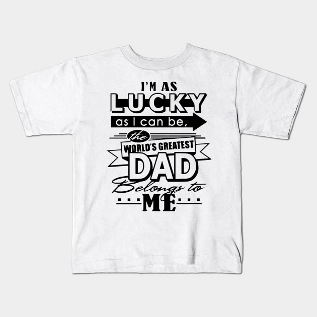 WORLD GREATEST DAD Kids T-Shirt by Trendsdk